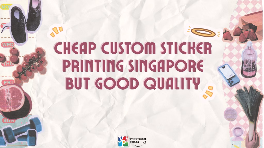Custom Sticker Printing Singapore