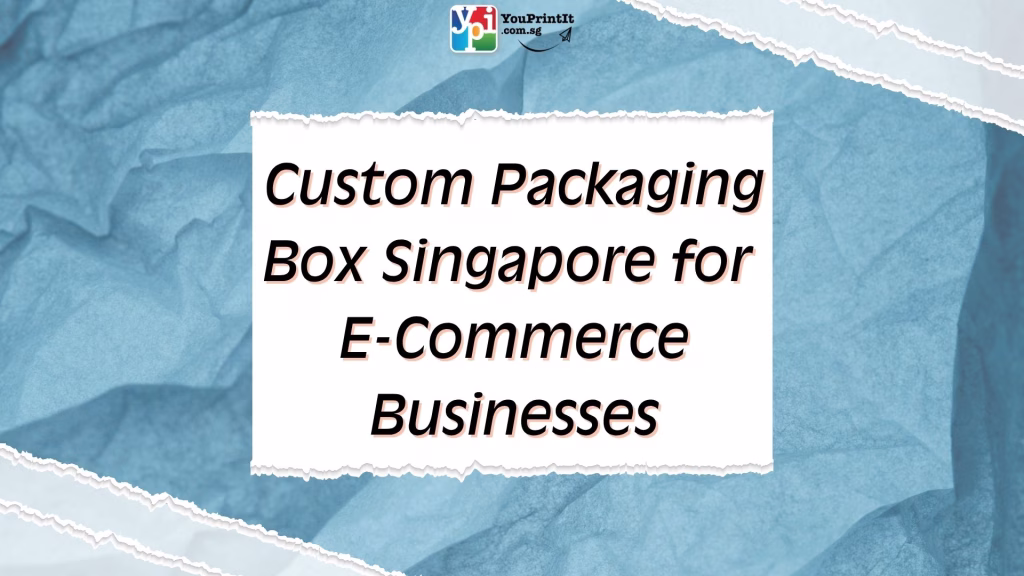 Custom Packaging Singapore